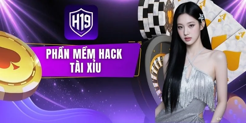 Phần Mềm Hack Tài Xỉu - 4 Tool Soi Cầu Để Thắng Lớn Tại H19