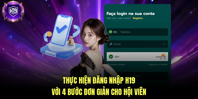 Thực hiện đăng nhập H19 với 4 bước đơn giản cho hội viên