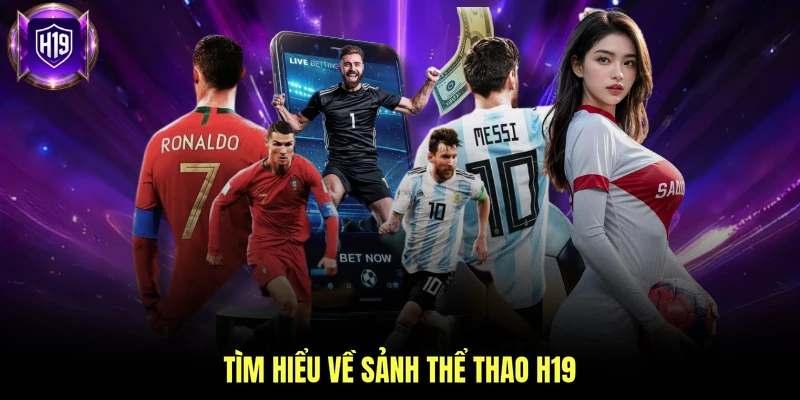 Tìm hiểu về sảnh thể thao H19