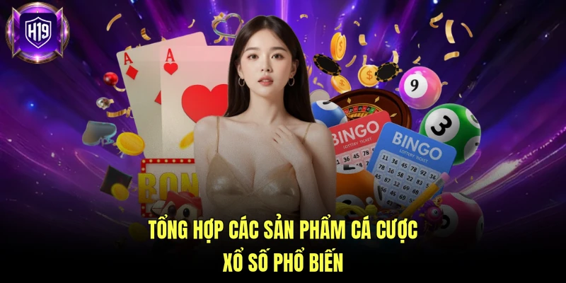Tổng hợp các sản phẩm cá cược xổ số phổ biến