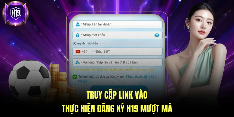 Truy cập link vào thực hiện đăng ký H19 mượt mà